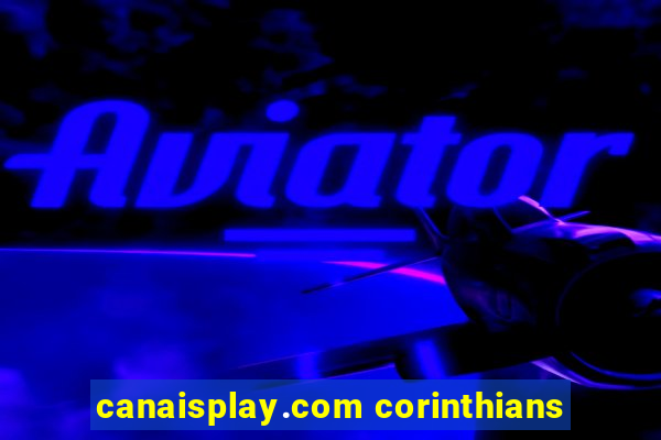 canaisplay.com corinthians